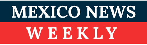MEXICO NEWS WEEKLY